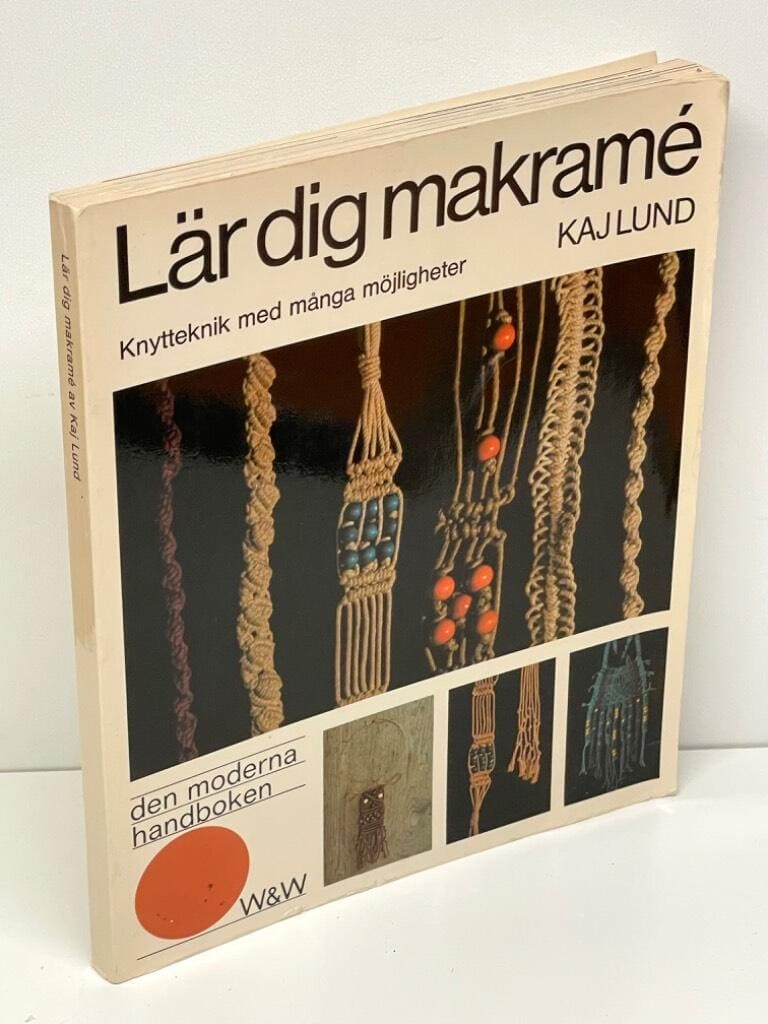 Kaj Lund : Lär dig makramé