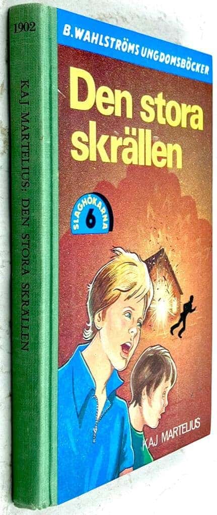 Kaj Martelius : Den stora skrällen - Slaghökarna - Bok 6