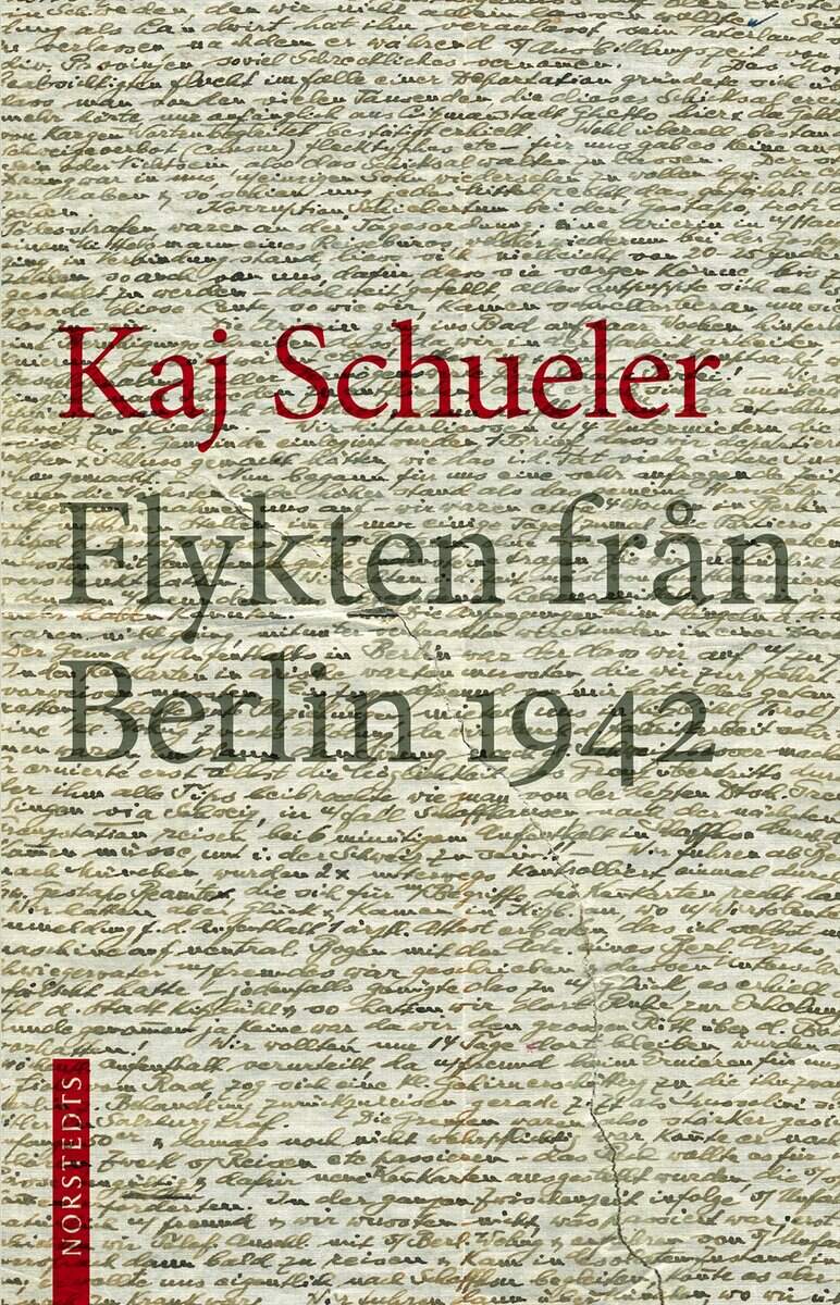 Kaj Schueler : Flykten från Berlin 1942