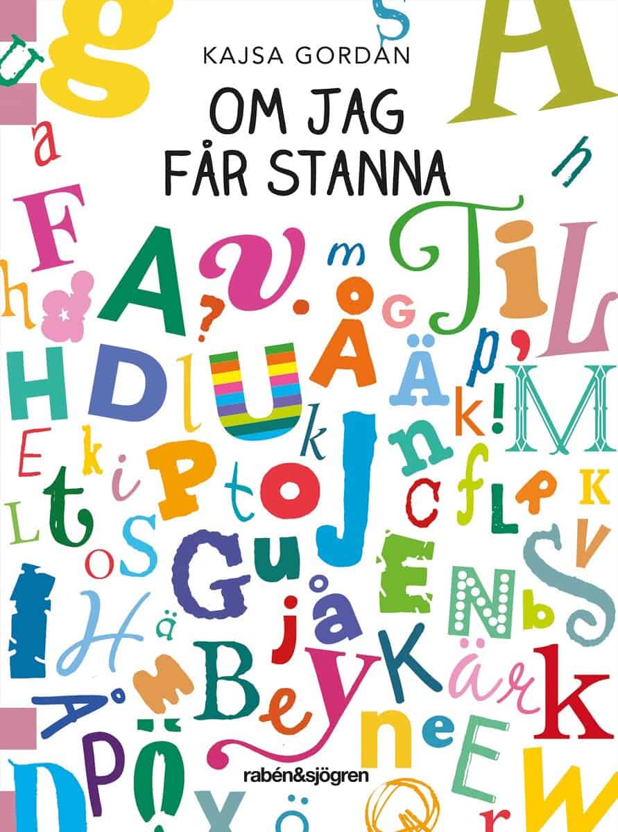 Kajsa Gordan : Om jag får stanna