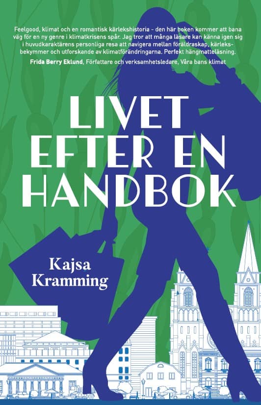 Kajsa Kramming : Livet efter en handbok
