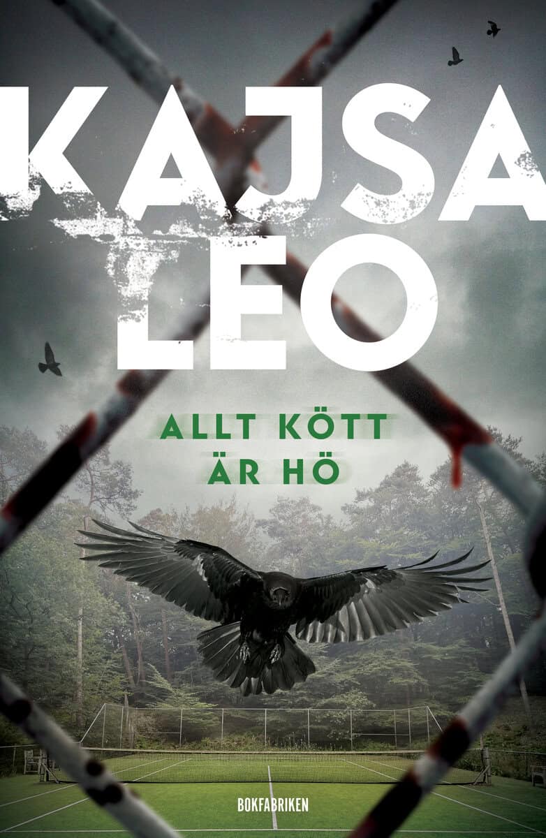 Kajsa Leo : Allt kött är hö