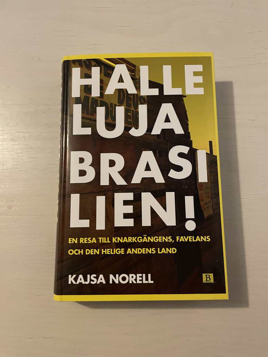Kajsa Norell : Halleluja, Brasilien!