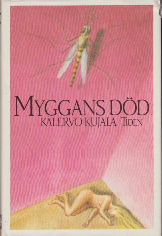 Kalervo Kujala : Myggans död