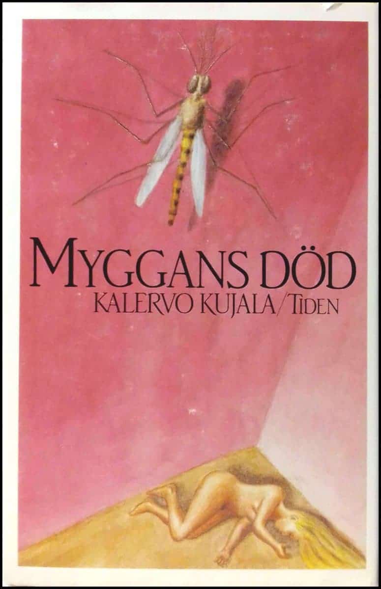 Kalervo Kujala : Myggans död