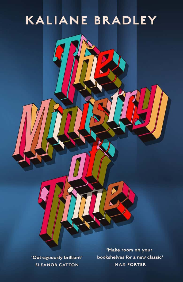 Kaliane Bradley : The Ministry of Time