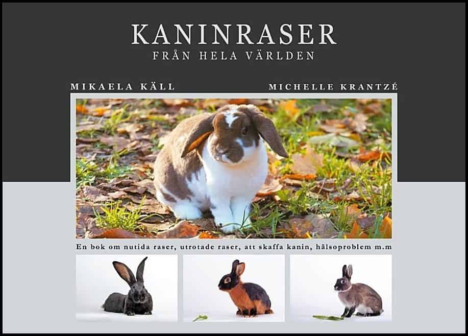 Käll, Mikaela; Krantzé, Michelle : Kaninraser från hela världen