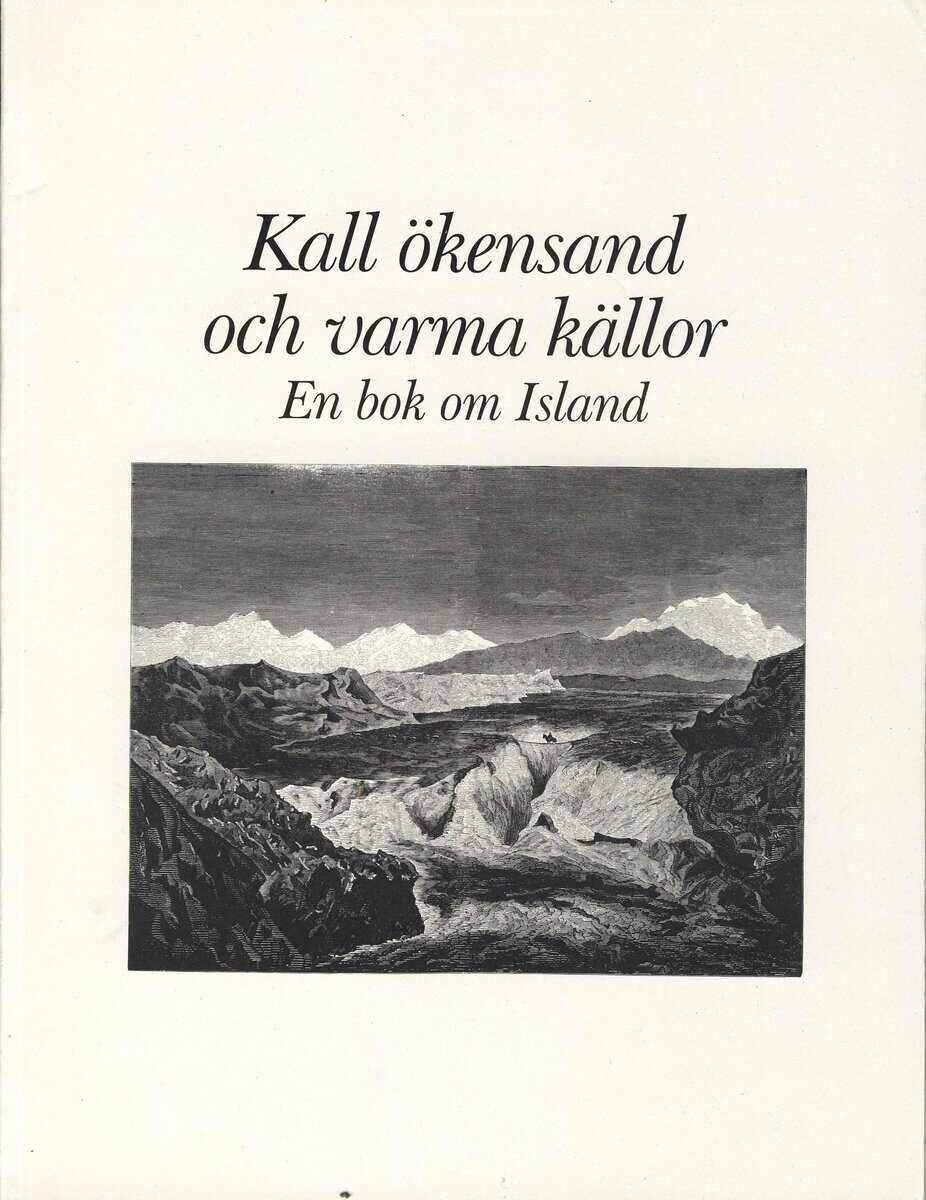 Kall ökensand och varma källor - en bok om Island