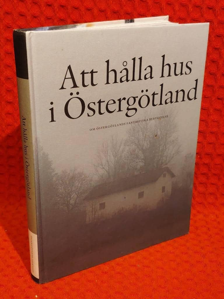 Kalle Bäck : Att hålla hus i Östergötland