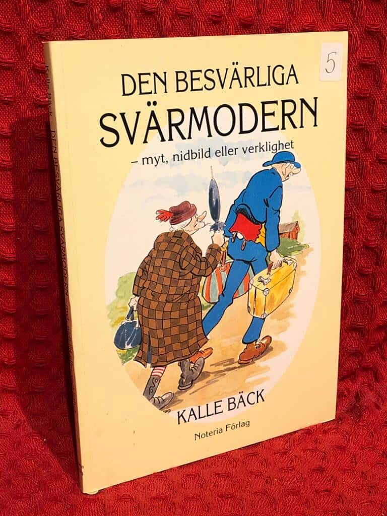 Kalle Bäck : Den besvärliga svärmodern