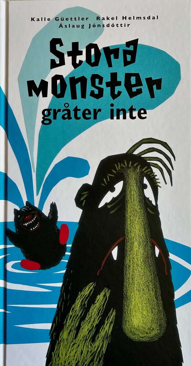 Kalle Güettler : Stora monster gråter inte