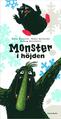 Güettler, Kalle ; Helmsdal, Rakel ; Jónsdóttir, Áslaug : Monster i höjden