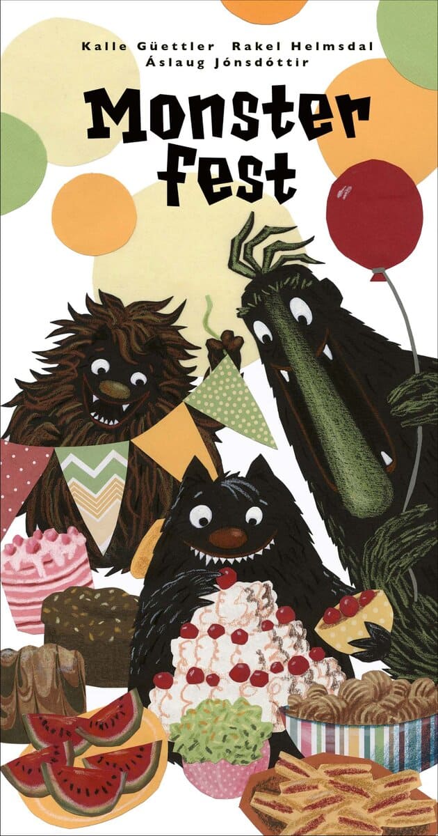 Güettler, Kalle ; Helmsdal, Rakel ; Jónsdóttir, Áslaug : Monsterfest