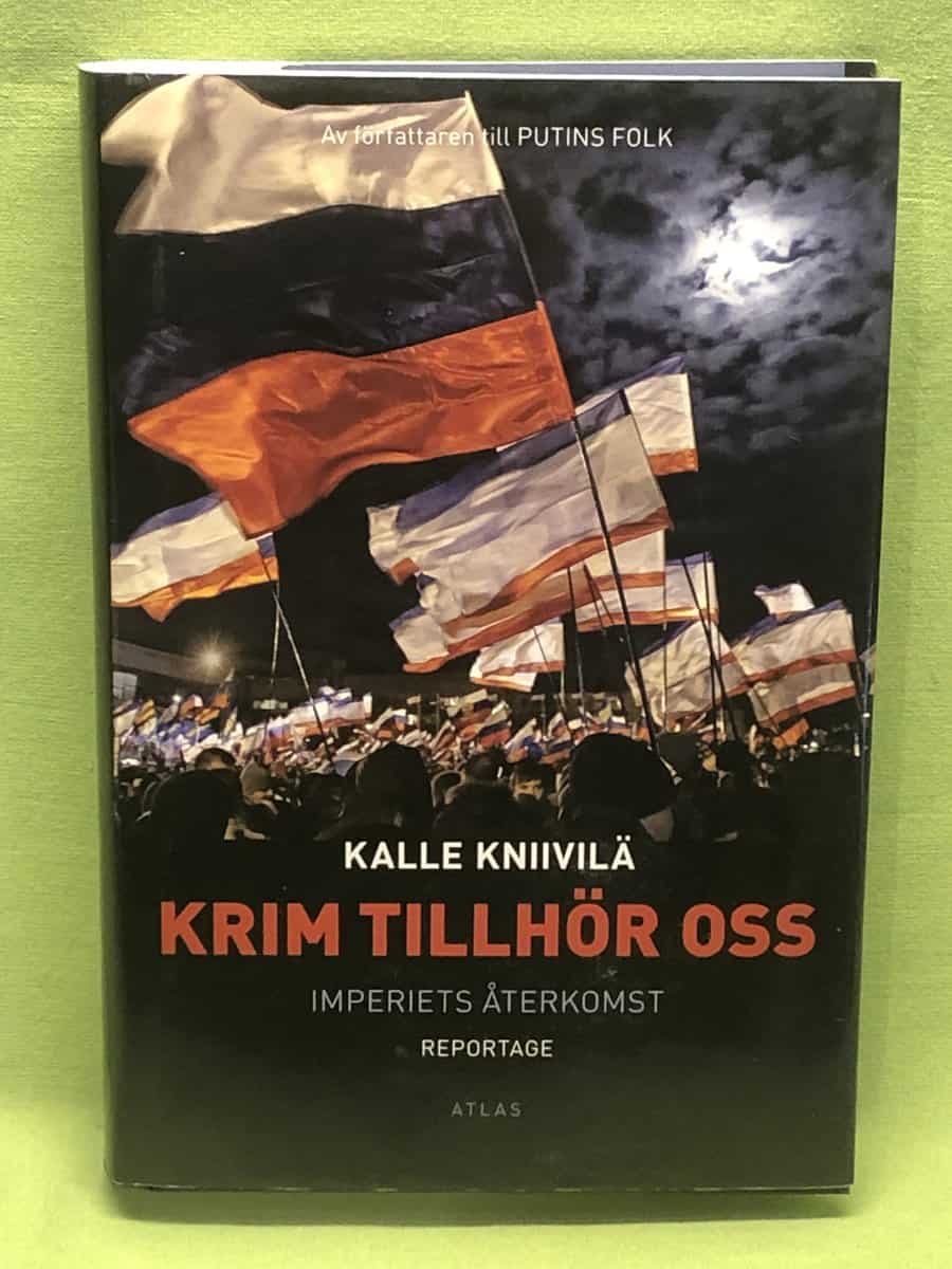 Kalle Kniivilä : Krim tillhör oss