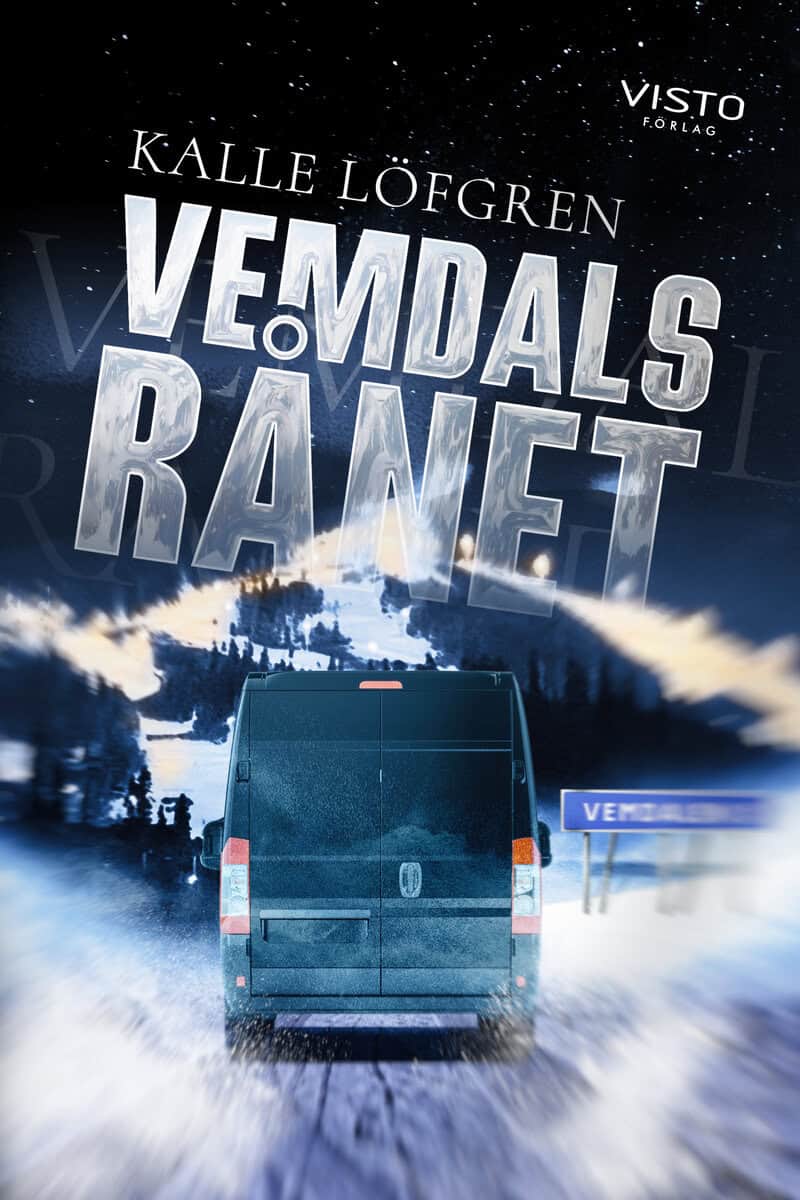 Kalle Löfgren : Vemdalsrånet