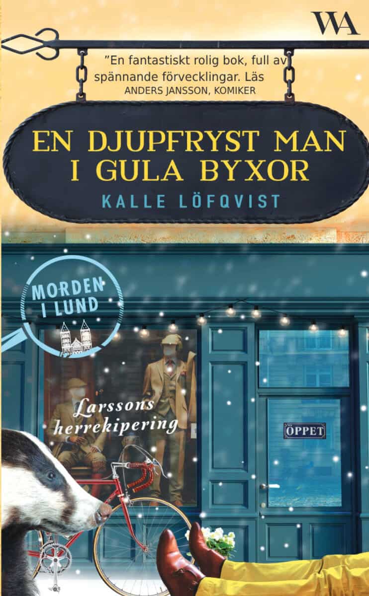 Kalle Löfqvist : En djupfryst man i gula byxor