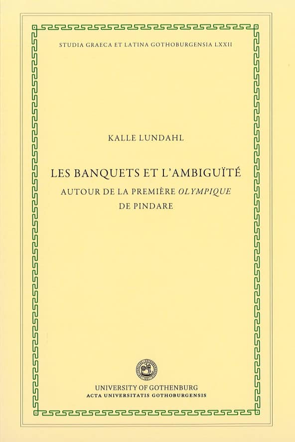 Kalle Lundahl : Les banquets et l'ambiguïté : autour de la première Olympique de Pindare