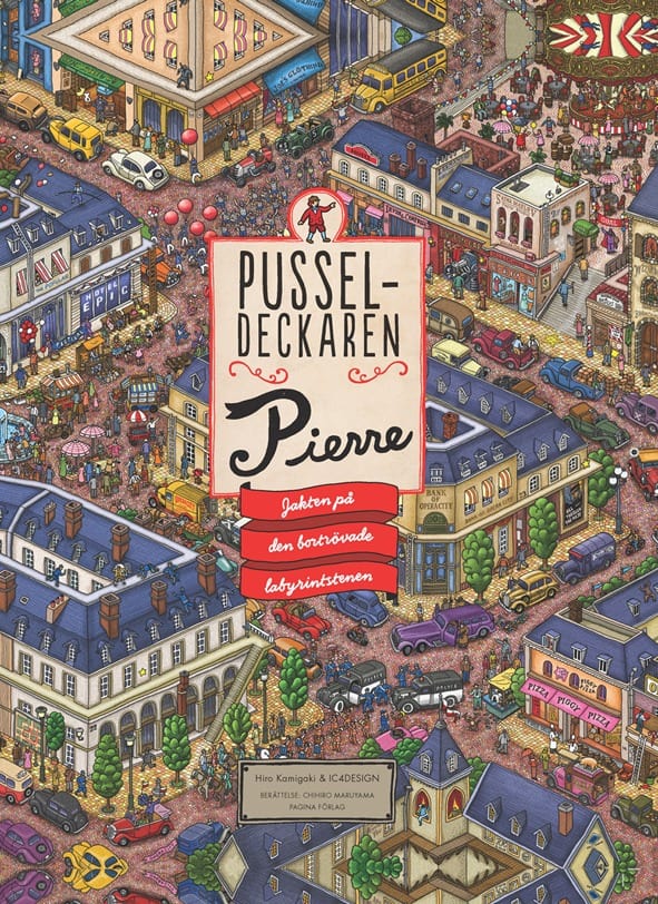 Kamigaki, Hiro ; Maruyama, Chihiro : Pusseldeckaren Pierre : jakten på den bortrövade labyrintstenen