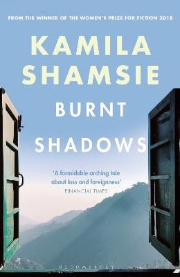 Kamila Shamsie : Burnt Shadows