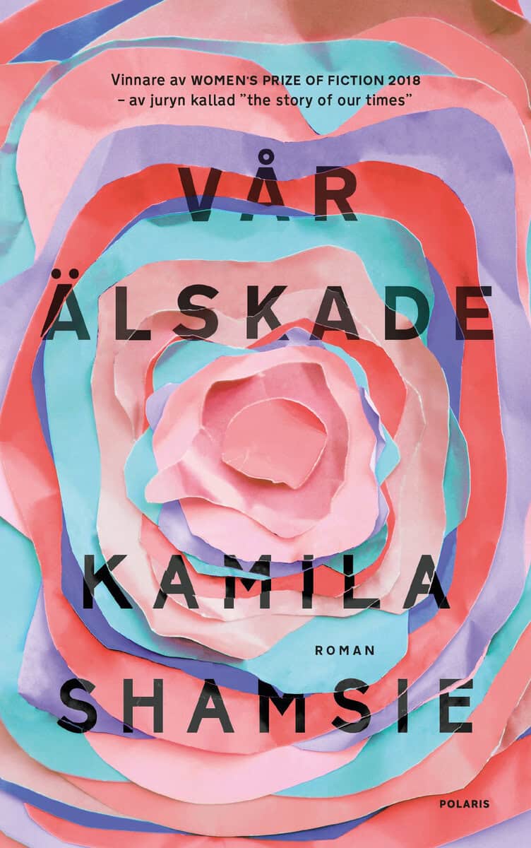 Kamila Shamsie : Vår älskade