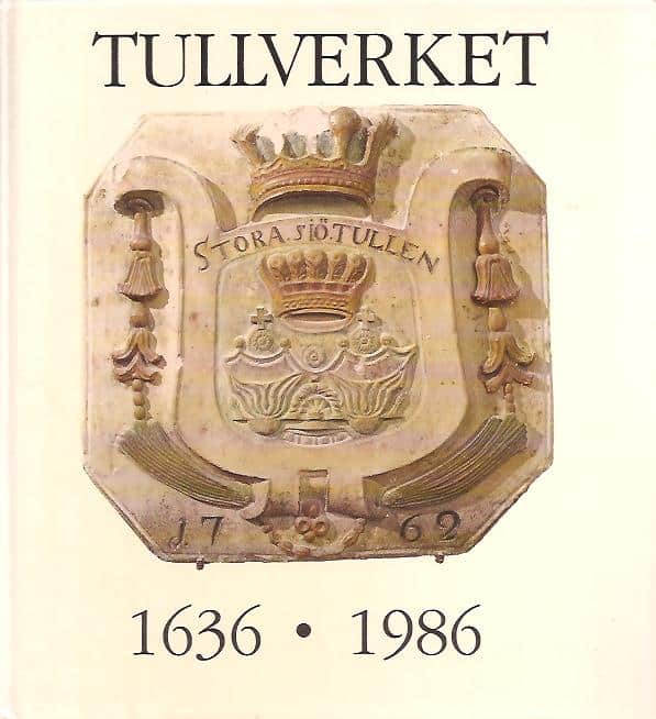 Kan Bergren : Tullverket 1639-1986