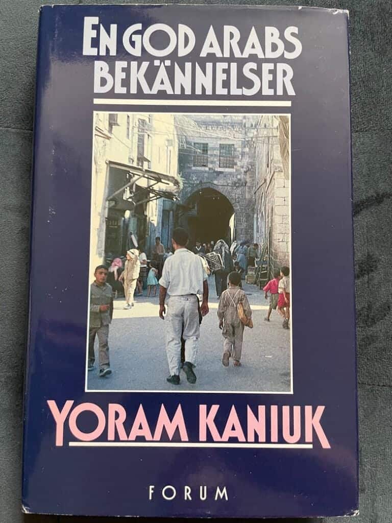 Kaniuk, Yoram ; Nilsson, Hans-Jacob : En god arabs bekännelser