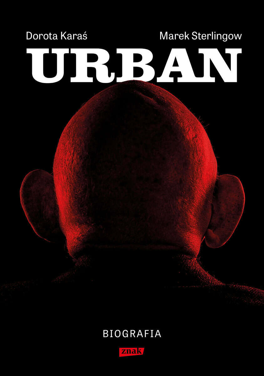 Karaś, Dorota  ; Sterlingow, Marek  : Urban. Biografia