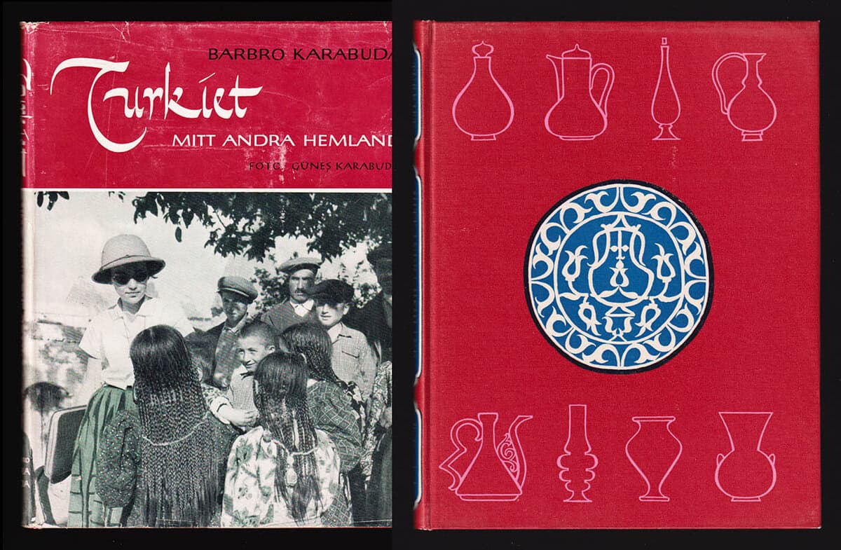 Karabuda, Barbro (1935-2017) ; Karabuda, Güne  (1933-2018) : Turkiet, mitt andra hemland