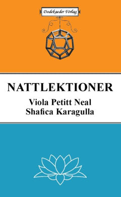 Karagulla, Shafica ; Petitt Neal, Viola : Nattlektioner