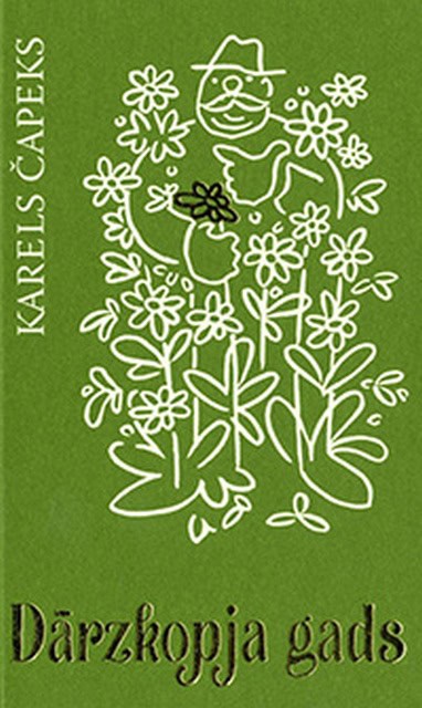 Karels Čapeks : Dārzkopja gads