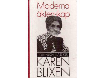 Karen Blixen : Moderna äktenskap och andra betraktelser