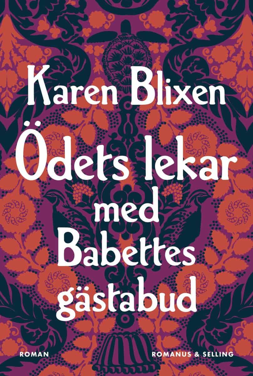 Karen Blixen : Ödets lekar