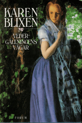 Karen Blixen : Vedergällningens vägar