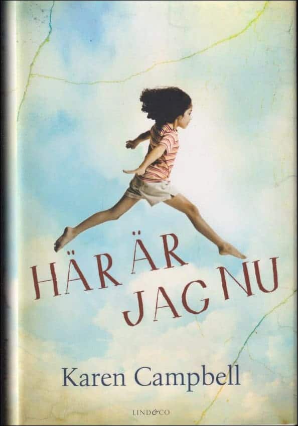 Karen Campbell : Här är jag nu