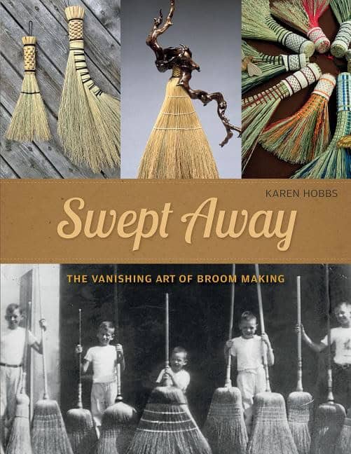 Karen Hobbs : Swept away - the vanishing art of broom making