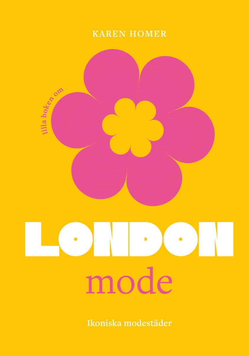 Karen Homer : Lilla boken om mode : London