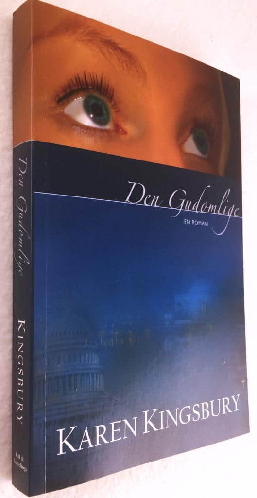 Karen Kingsbury : Den gudomlige