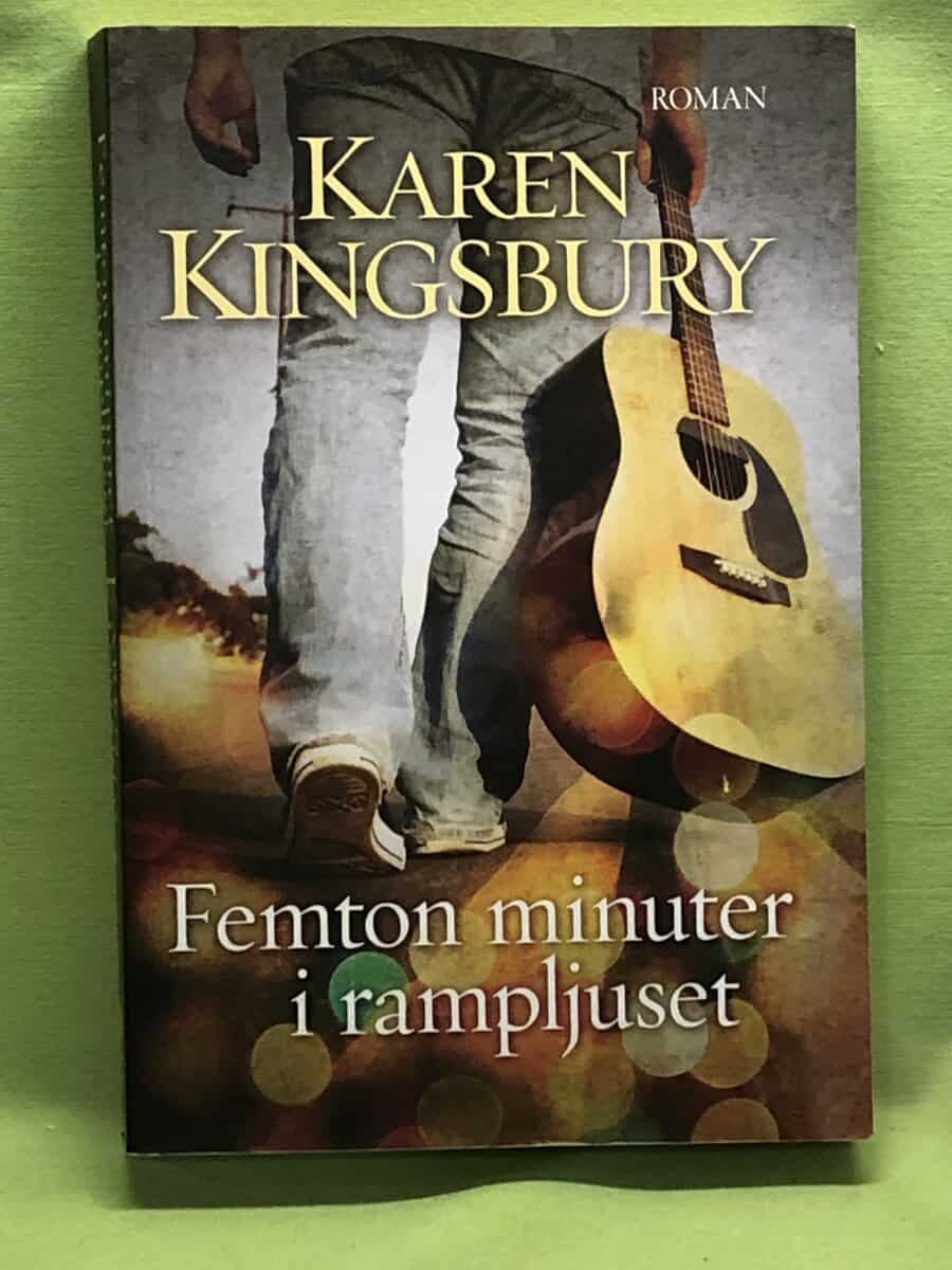Karen Kingsbury : Femton minuter i rampljuset