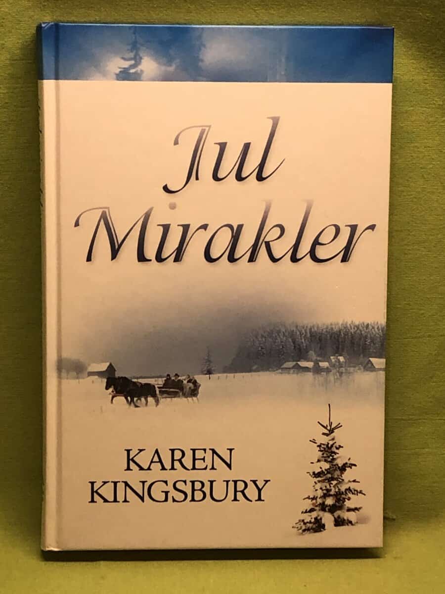 Karen Kingsbury : Julmirakler
