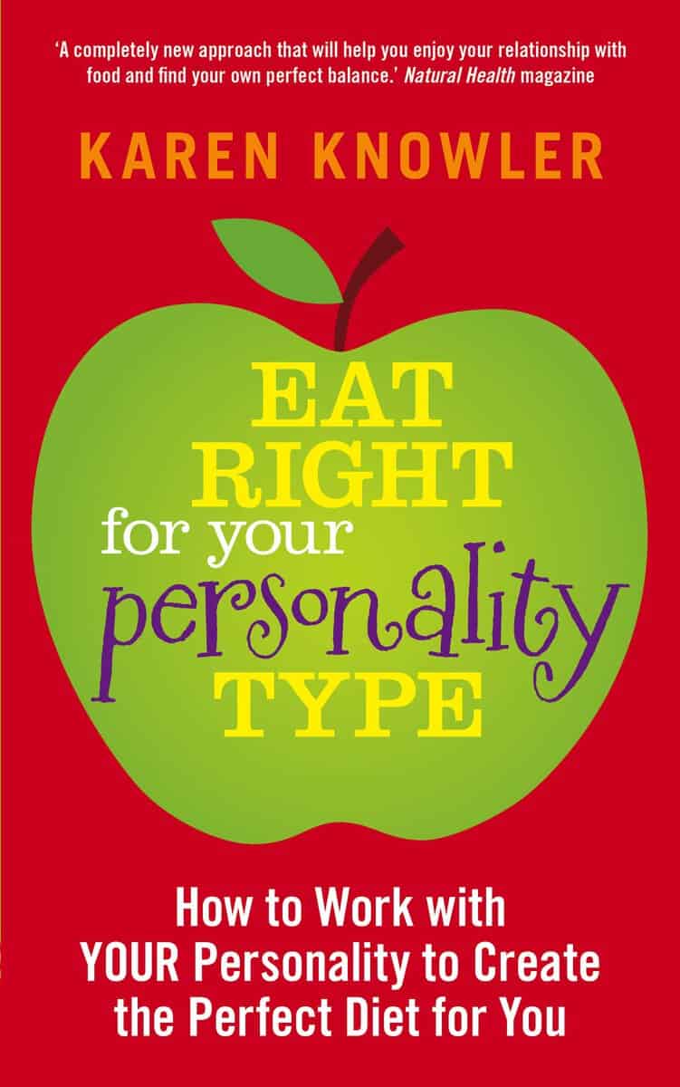 Karen Knowler : Eat Right For Your Personality Type