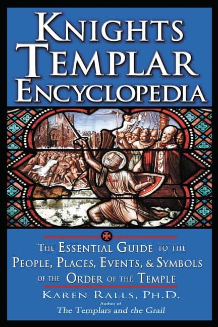 Karen Ralls : Knights Templar Encyclopedia