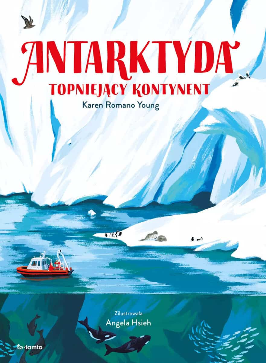 Karen Romano Young : Antarktyda. Topniejący kontynent