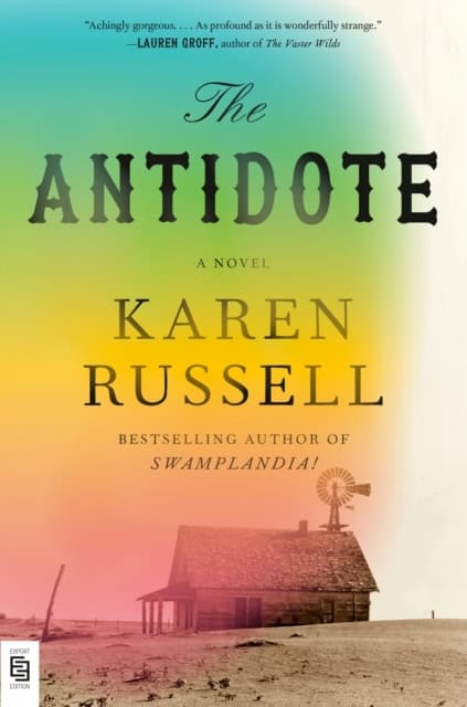 Karen Russell : The Antidote