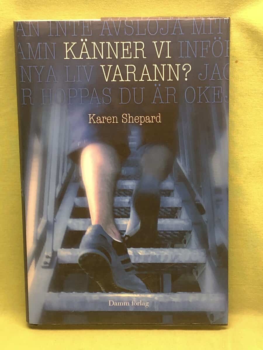 Karen Shephard : Känner vi varann?