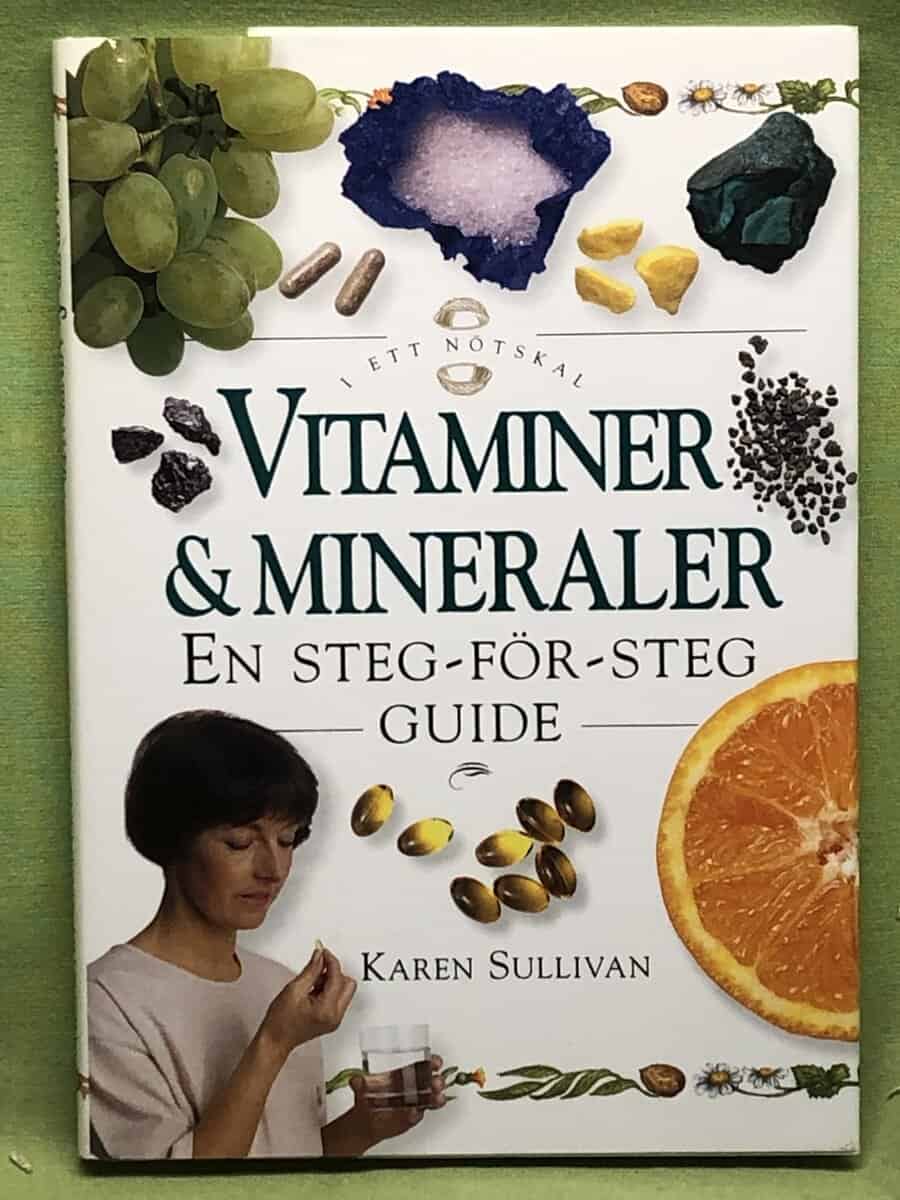 Karen Sullivan : Vitaminer & mineraler