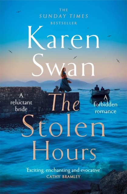 Karen Swan : The Stolen Hours