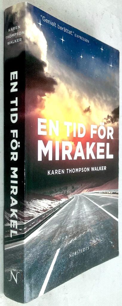 Karen Thompson Walker : En tid för mirakel