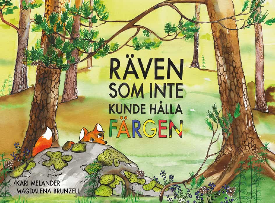 Kari Melander : Räven som inte kunde hålla färgen