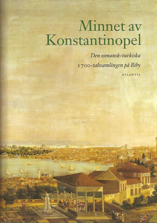 Karin Ådahl : Minnet av Konstantinopel