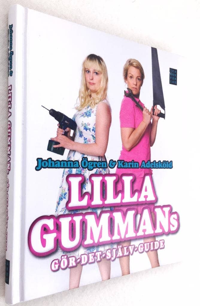 Karin Adelsköld ; Johanna Ögren : Lilla gummans gör-det-själv-guide